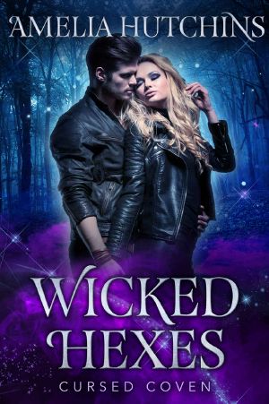 [Cursed Coven 12] • Wicked Hexes · Cursed Coven Book 12